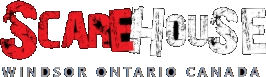 ScareHouse Windsor — Windsor, Ontario, Canada